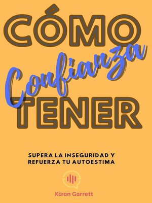 cover image of Cómo Tener Confianza